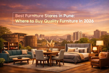 Best Furniture Stores in Pune: Where to Buy Quality Furniture in 2026
