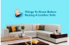 5 Things To Know Before Buying A Leather Sofa